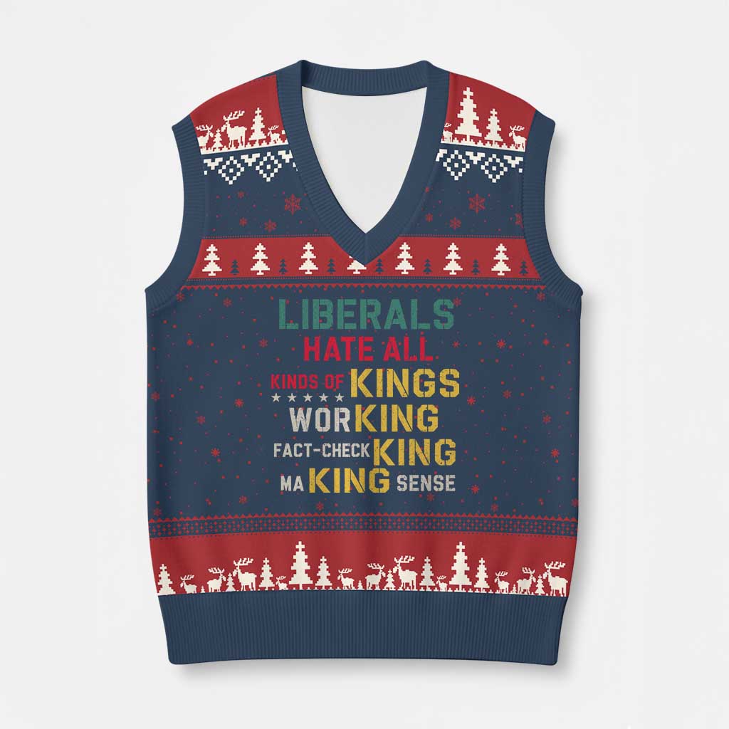 Liberals Hate All Kinds of Kings Funny Conservative Republican V-Neck Knit Sweater Vest TS11 Navy Red Print Your Wear