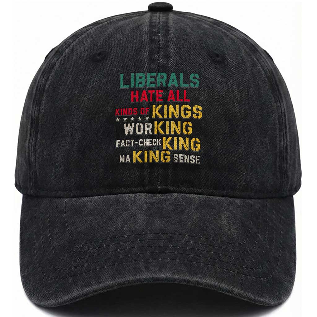 Liberals Hate All Kinds of Kings Funny Conservative Republican Washed Cotton Baseball Cap TS11 Print Your Wear
