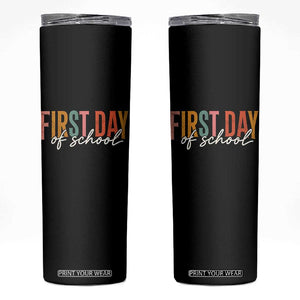 First Day of School Teacher Student Skinny Tumbler Funny Back to School Retro