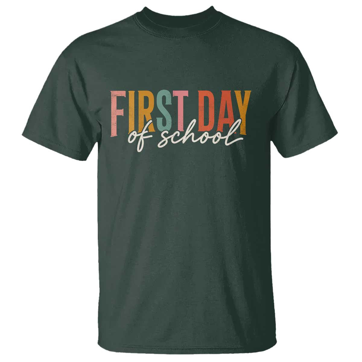 First Day of School Teacher Student T Shirt Funny Back to School Retro TS11 Dark Forest Green Print Your Wear