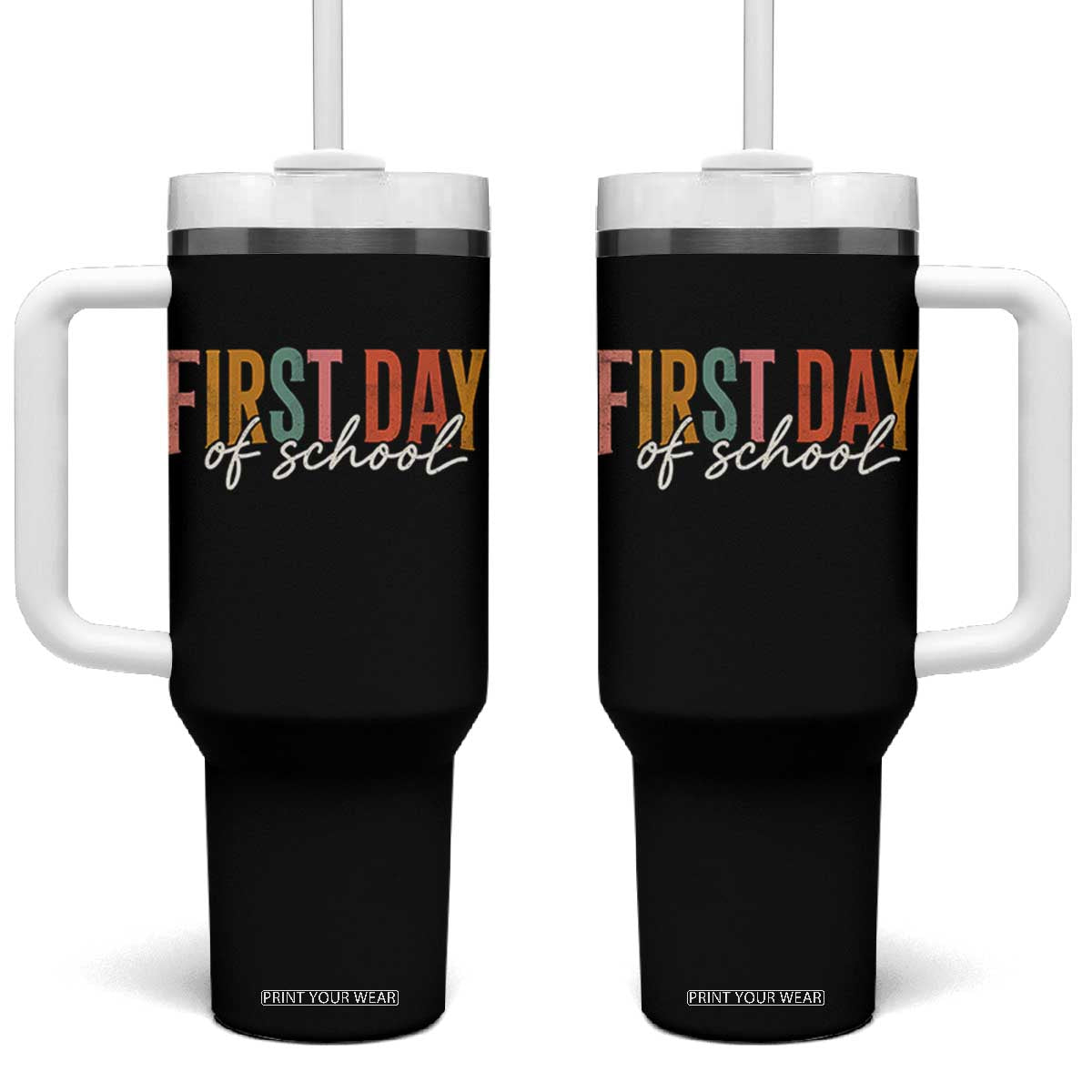 First Day of School Teacher Student Tumbler With Handle Funny Back to School Retro TS11 One Size: 40 oz Black Print Your Wear