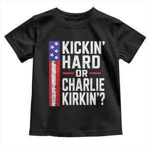 Funny Kickin Hard Or Kirkin US Political Toddler T Shirt Vintage American Flag