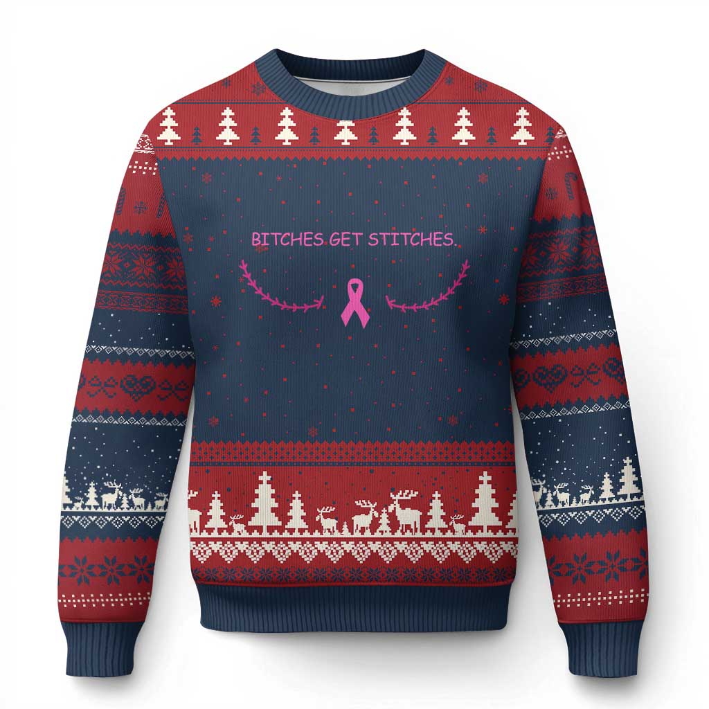 Funny Breast Cancer Awareness Ugly Christmas Sweater Bitches Get Stitches Pink Ribbon