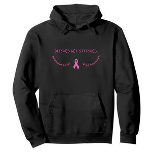 Funny Breast Cancer Awareness Hoodie Bitches Get Stitches Pink Ribbon
