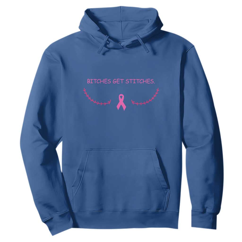 Funny Breast Cancer Awareness Hoodie Bitches Get Stitches Pink Ribbon