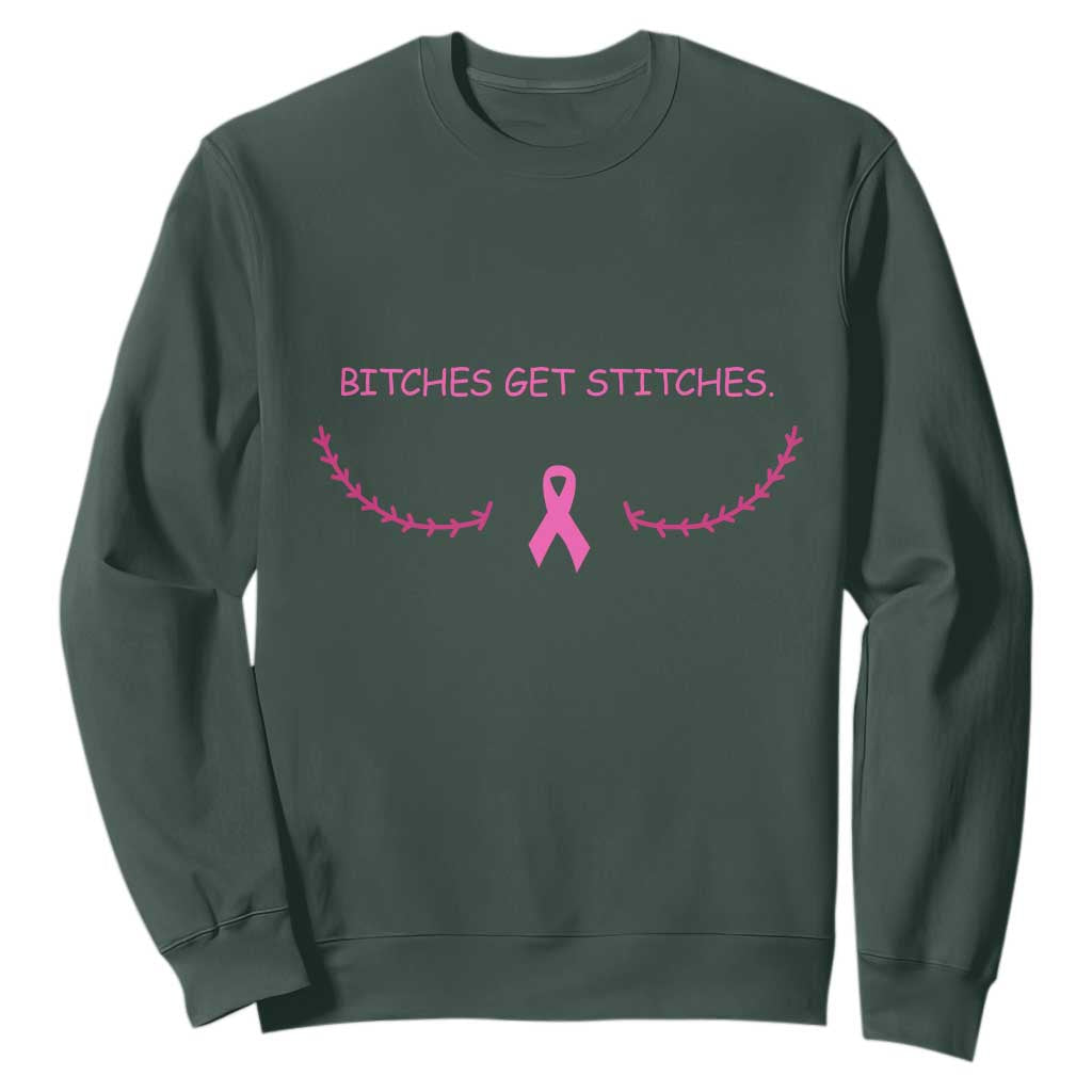 Funny Breast Cancer Awareness Sweatshirt Bitches Get Stitches Pink Ribbon