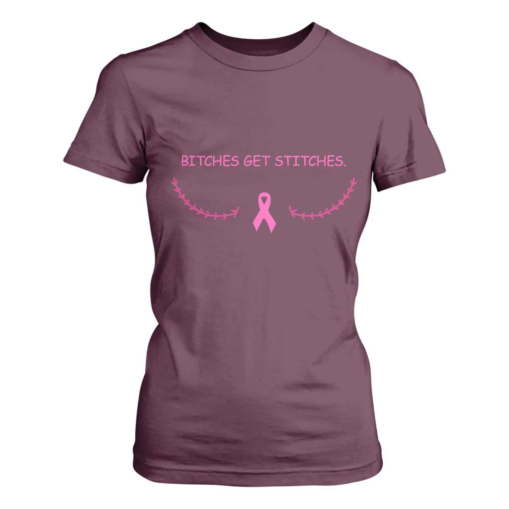 Funny Breast Cancer Awareness T Shirt For Women Bitches Get Stitches Pink Ribbon
