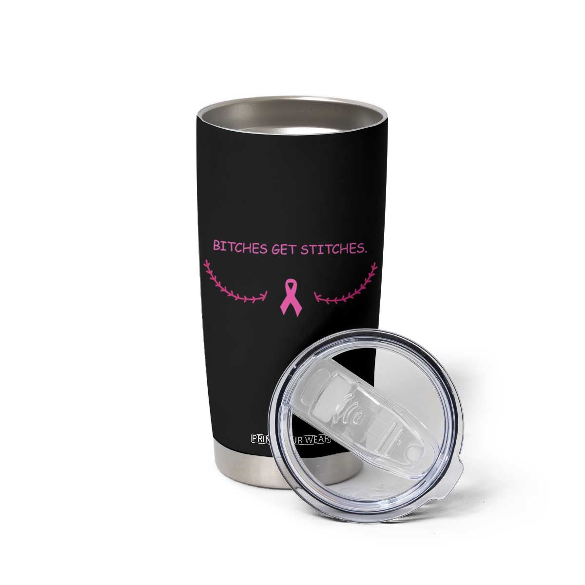Funny Breast Cancer Awareness Tumbler Cup Bitches Get Stitches Pink Ribbon