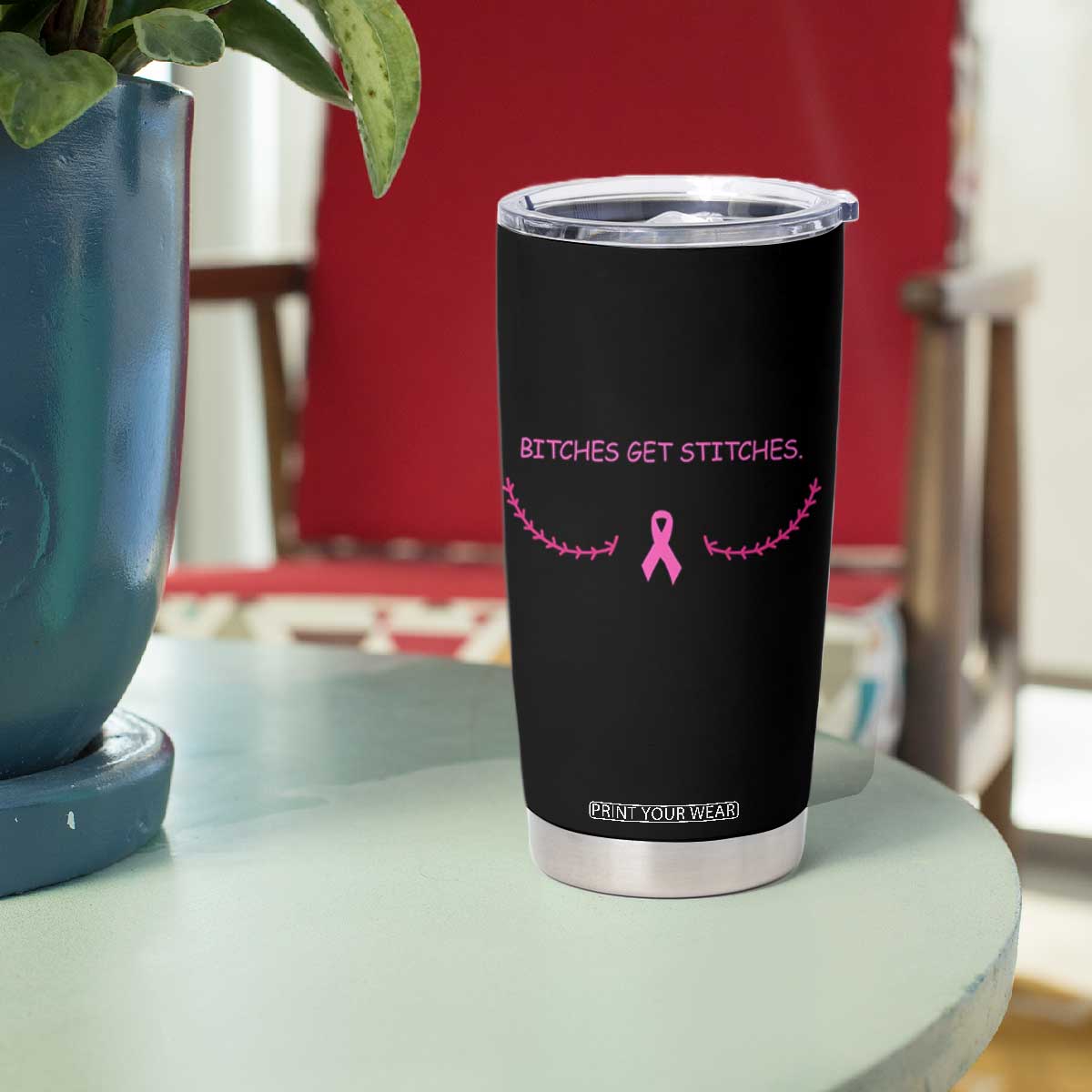 Funny Breast Cancer Awareness Tumbler Cup Bitches Get Stitches Pink Ribbon