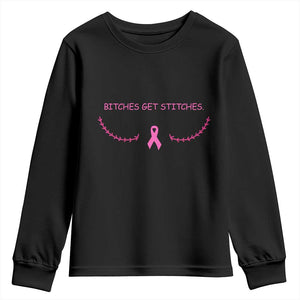 Funny Breast Cancer Awareness Youth Sweatshirt Bitches Get Stitches Pink Ribbon