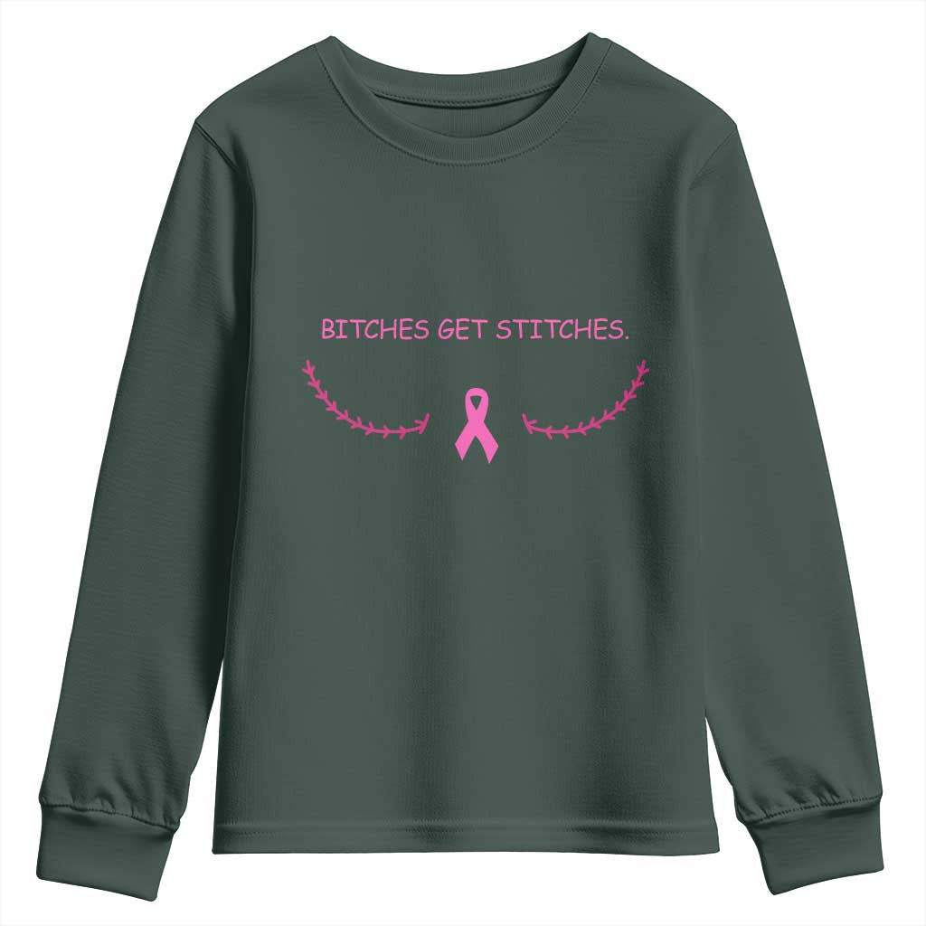 Funny Breast Cancer Awareness Youth Sweatshirt Bitches Get Stitches Pink Ribbon
