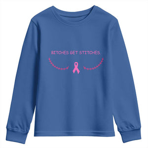 Funny Breast Cancer Awareness Youth Sweatshirt Bitches Get Stitches Pink Ribbon