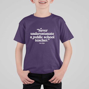 Tim Walz Supporter T Shirt For Kid Never Underestimate A Public School Teacher TS11 Purple Print Your Wear