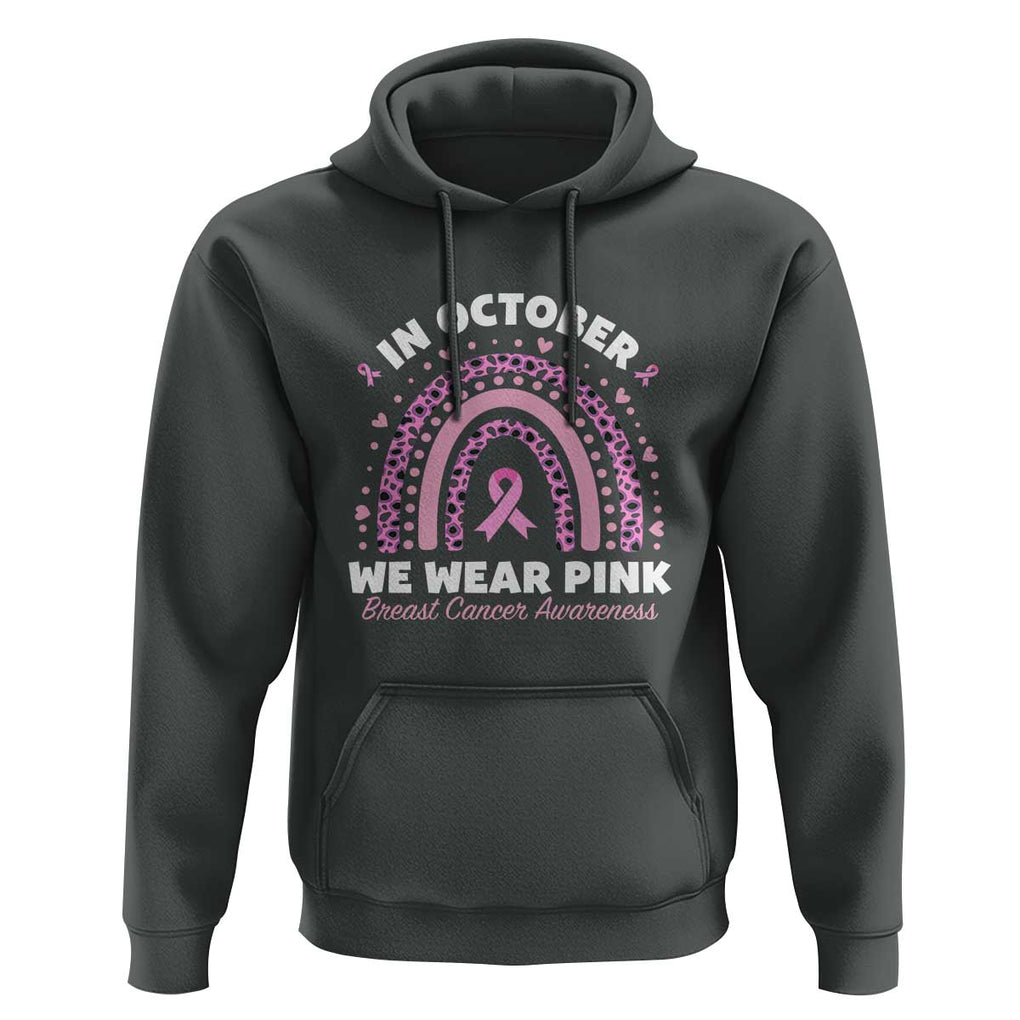 Breast Cancer Awareness Hoodie In October We Wear Pink Rainbow Heart Ribbon TS11 Dark Heather Print Your Wear