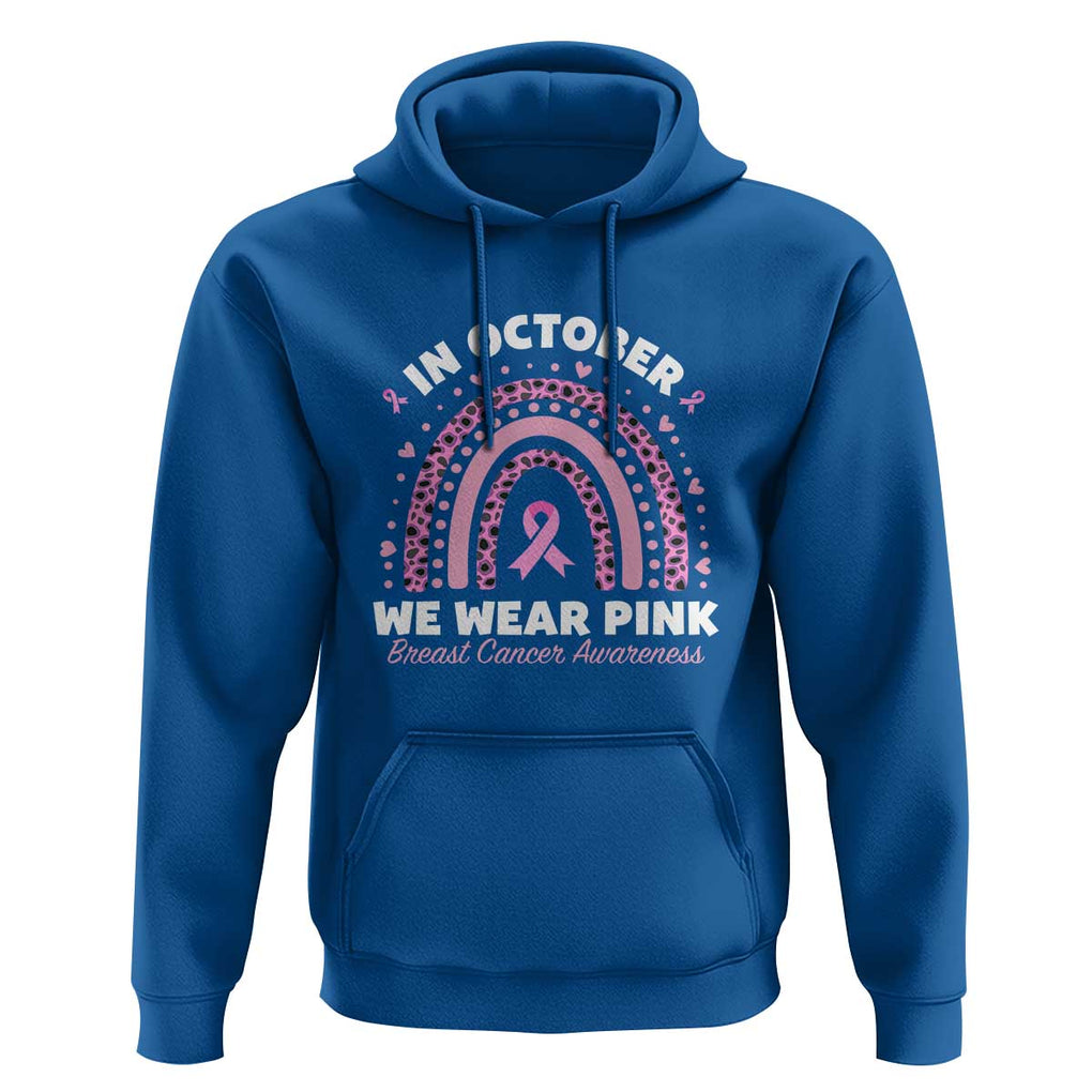 Breast Cancer Awareness Hoodie In October We Wear Pink Rainbow Heart Ribbon TS11 Royal Blue Print Your Wear