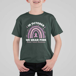Breast Cancer Awareness T Shirt For Kid In October We Wear Pink Rainbow Heart Ribbon TS11 Dark Forest Green Print Your Wear