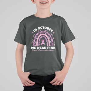 Breast Cancer Awareness T Shirt For Kid In October We Wear Pink Rainbow Heart Ribbon TS11 Dark Heather Print Your Wear