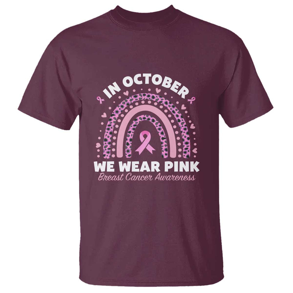 Breast Cancer Awareness T Shirt In October We Wear Pink Rainbow Heart Ribbon TS11 Maroon Print Your Wear