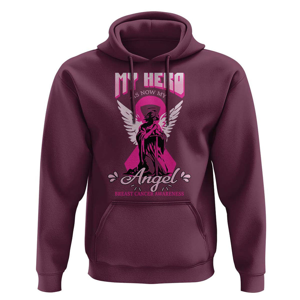 Breast Cancer Awareness Hoodie My Hero Is Now My Angel Pink Ribbon Cancer Warrior TS11 Maroon Print Your Wear