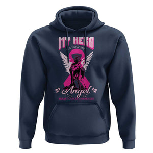 Breast Cancer Awareness Hoodie My Hero Is Now My Angel Pink Ribbon Cancer Warrior TS11 Navy Print Your Wear