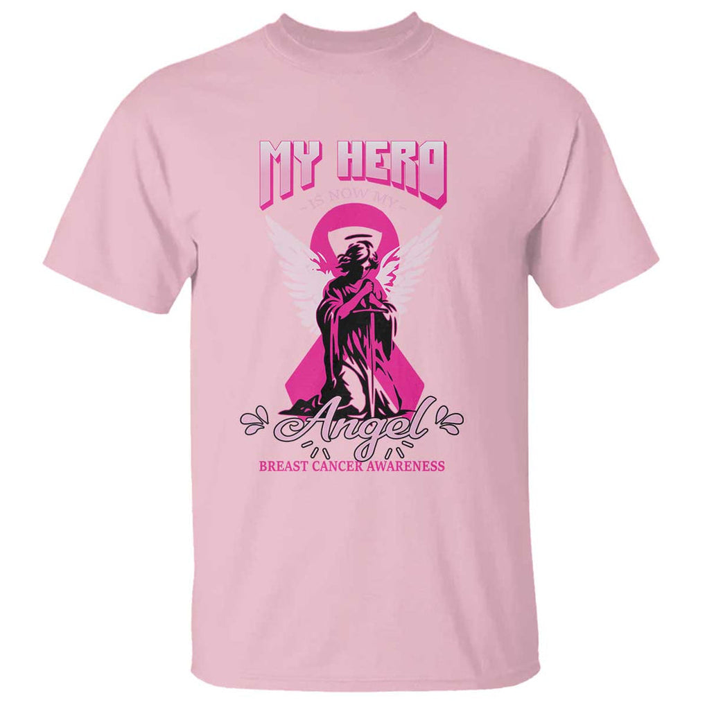 Breast Cancer Awareness T Shirt My Hero Is Now My Angel Pink Ribbon Cancer Warrior TS11 Light Pink Print Your Wear
