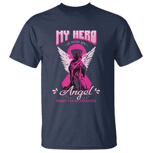 Breast Cancer Awareness T Shirt My Hero Is Now My Angel Pink Ribbon Cancer Warrior TS11 Navy Print Your Wear