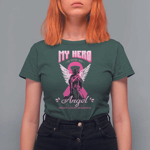 Breast Cancer Awareness T Shirt For Women My Hero Is Now My Angel Pink Ribbon Cancer Warrior TS11 Dark Forest Green Print Your Wear