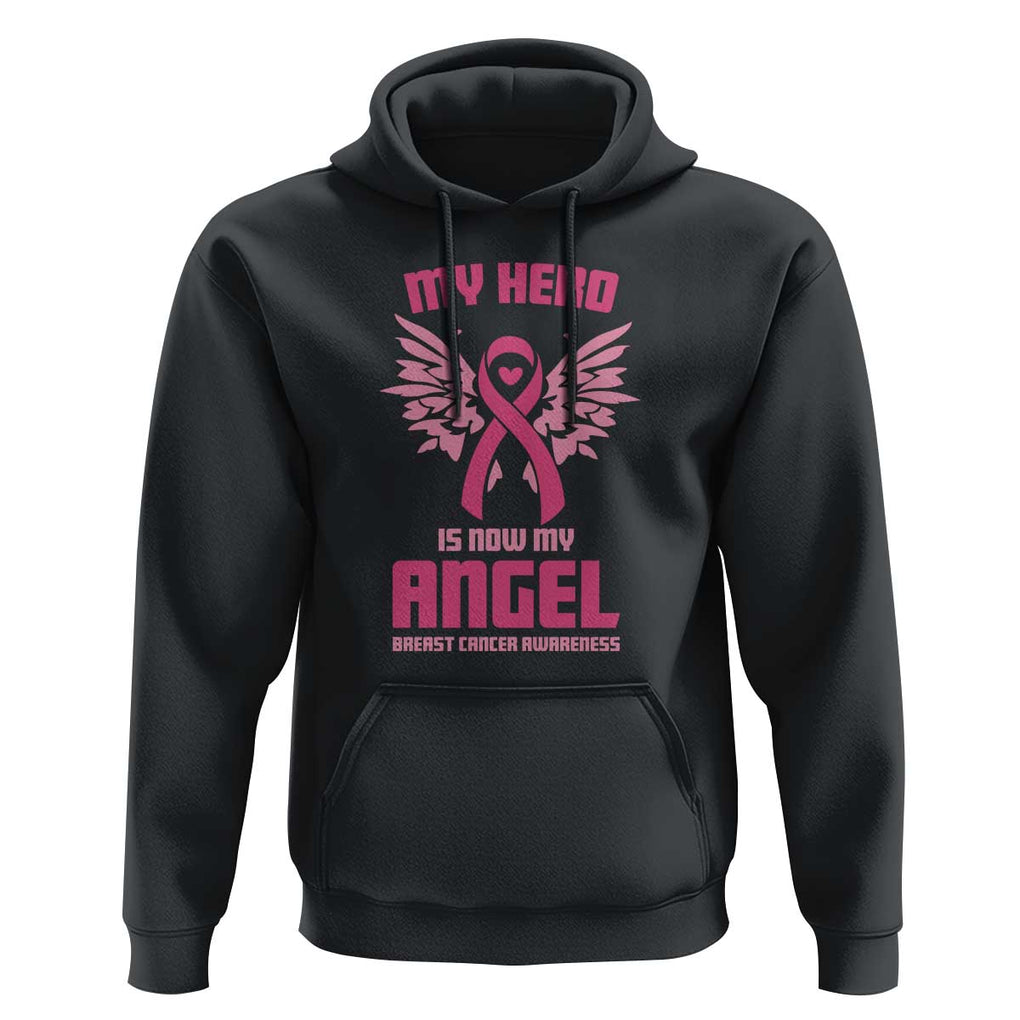 Breast Cancer Awareness Hoodie My Hero Is Now My Angel Pink Ribbon Wings Heart TS11 Black Print Your Wear