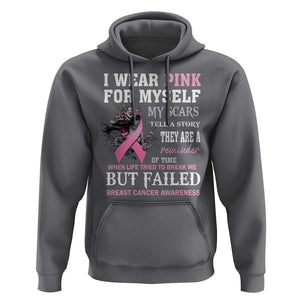 Breast Cancer Warrior Hoodie I Wear Pink For Myself My Scars Tell A Story They Are A Reminder Of Time TS11 Charcoal Print Your Wear
