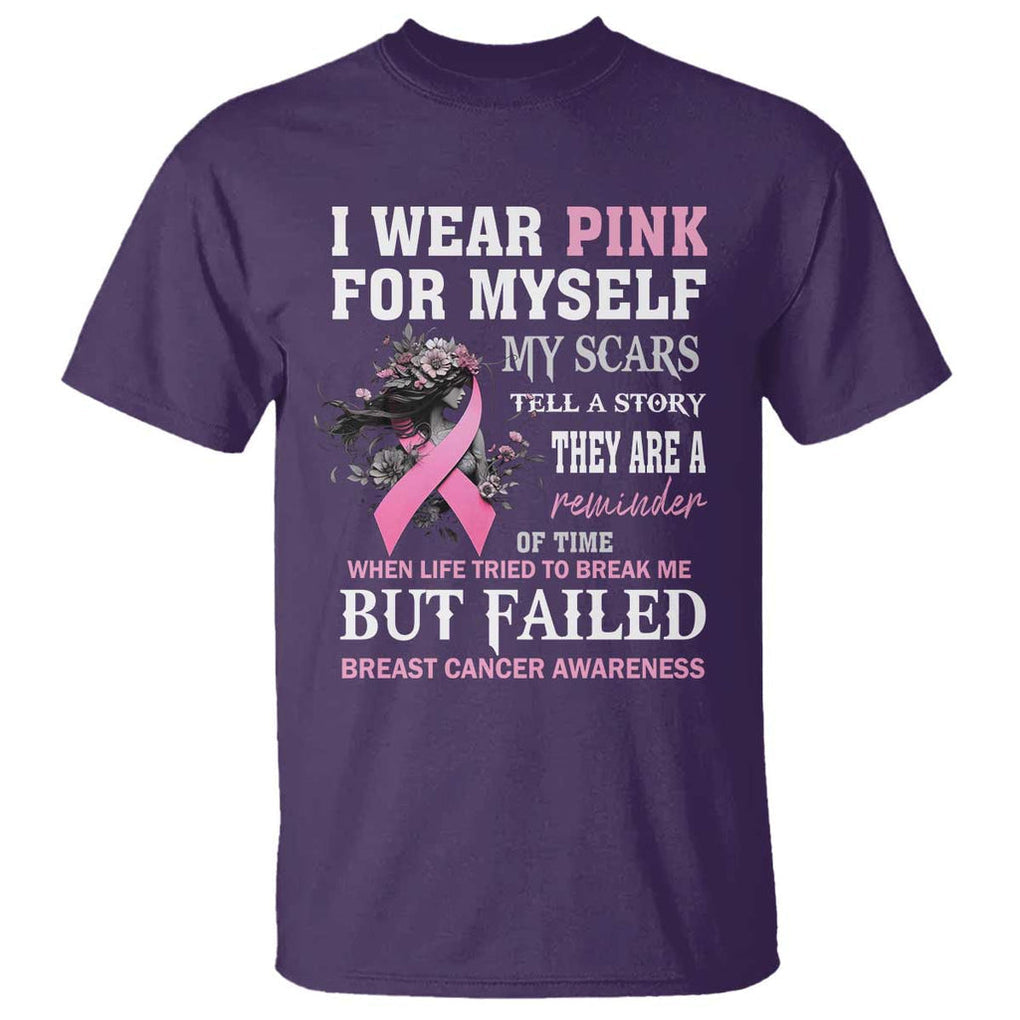 Breast Cancer Warrior T Shirt I Wear Pink For Myself My Scars Tell A Story They Are A Reminder Of Time TS11 Purple Print Your Wear
