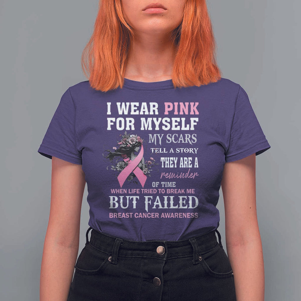 Breast Cancer Warrior T Shirt For Women I Wear Pink For Myself My Scars Tell A Story They Are A Reminder Of Time TS11 Purple Print Your Wear