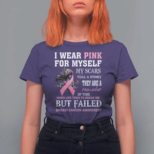 Breast Cancer Warrior T Shirt For Women I Wear Pink For Myself My Scars Tell A Story They Are A Reminder Of Time TS11 Purple Print Your Wear