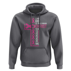 Breast Cancer Awareness Hoodie I Can Do All Things Through Christ Who Strengthens Me Pink Ribbon TS11 Charcoal Print Your Wear