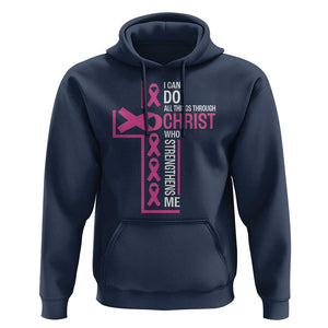 Breast Cancer Awareness Hoodie I Can Do All Things Through Christ Who Strengthens Me Pink Ribbon TS11 Navy Print Your Wear
