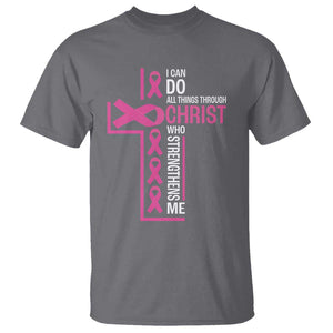 Breast Cancer Awareness T Shirt I Can Do All Things Through Christ Who Strengthens Me Pink Ribbon TS11 Charcoal Print Your Wear