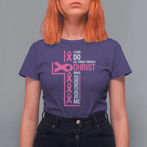 Breast Cancer Awareness T Shirt For Women I Can Do All Things Through Christ Who Strengthens Me Pink Ribbon TS11 Purple Print Your Wear