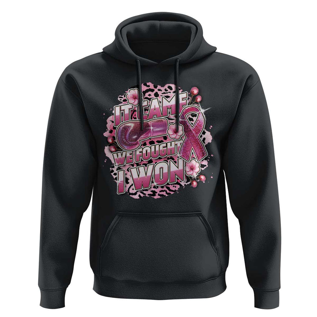 Breast Cancer Awareness Hoodie It Came We Fought I Won Boxing Gloves Pink Ribbon Flowers Leopard TS11 Black Print Your Wear