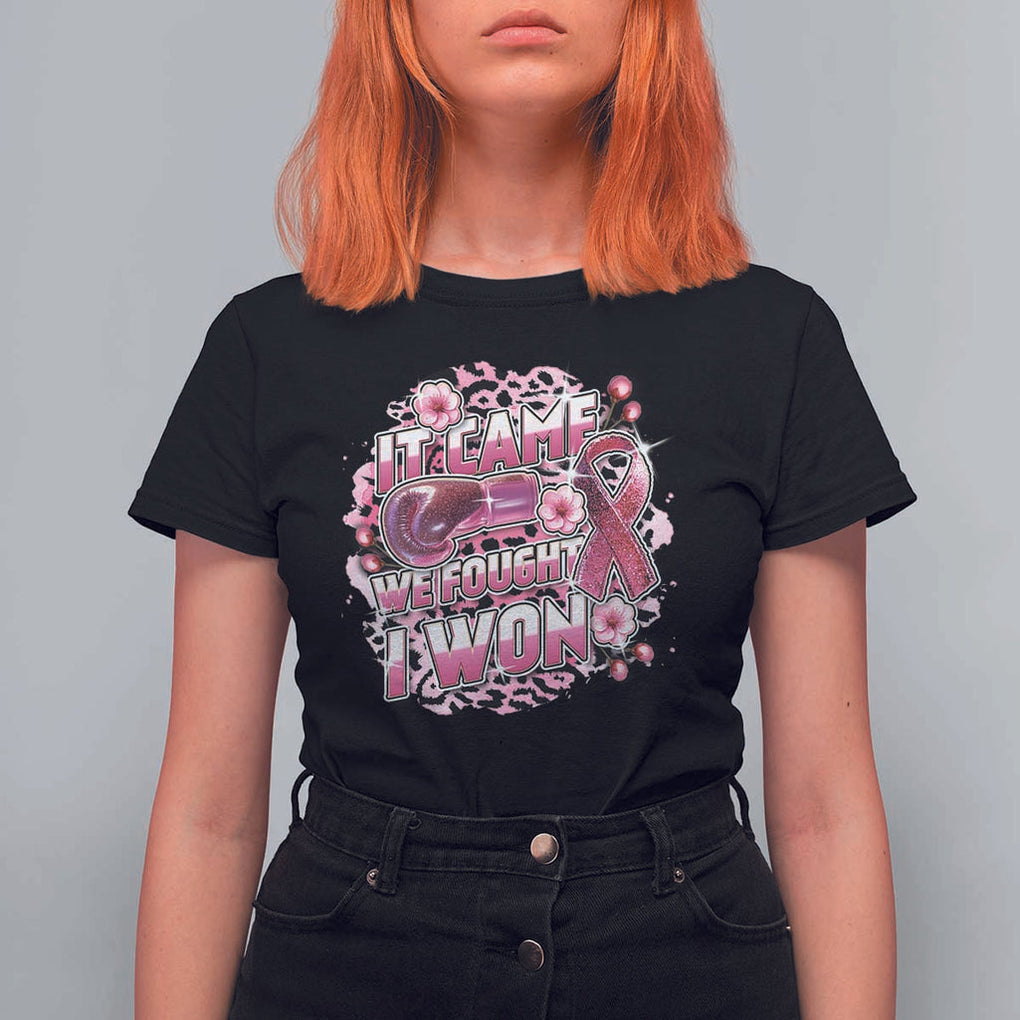 Breast Cancer Awareness T Shirt For Women It Came We Fought I Won Boxing Gloves Pink Ribbon Flowers Leopard TS11 Black Print Your Wear