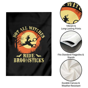 Funny Lesbian Witch Halloween Garden Flag Not All Witches Ride Broomsticks TS11 Print Your Wear