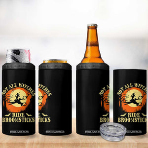 Funny Lesbian Witch Halloween 4 in 1 Can Cooler Tumbler Not All Witches Ride Broomsticks TS11 Print Your Wear
