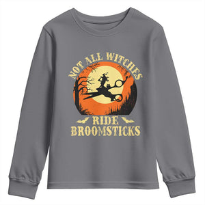 Funny Lesbian Witch Halloween Youth Sweatshirt Not All Witches Ride Broomsticks TS11 Charcoal Print Your Wear
