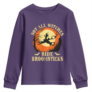 Funny Lesbian Witch Halloween Youth Sweatshirt Not All Witches Ride Broomsticks TS11 Purple Print Your Wear
