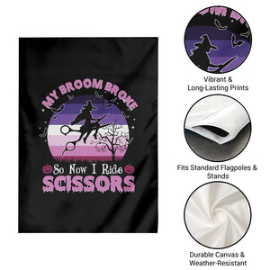 Funny Lesbian Witch Halloween Garden Flag My Broom Broke So Now I Ride Scissors TS11 Print Your Wear