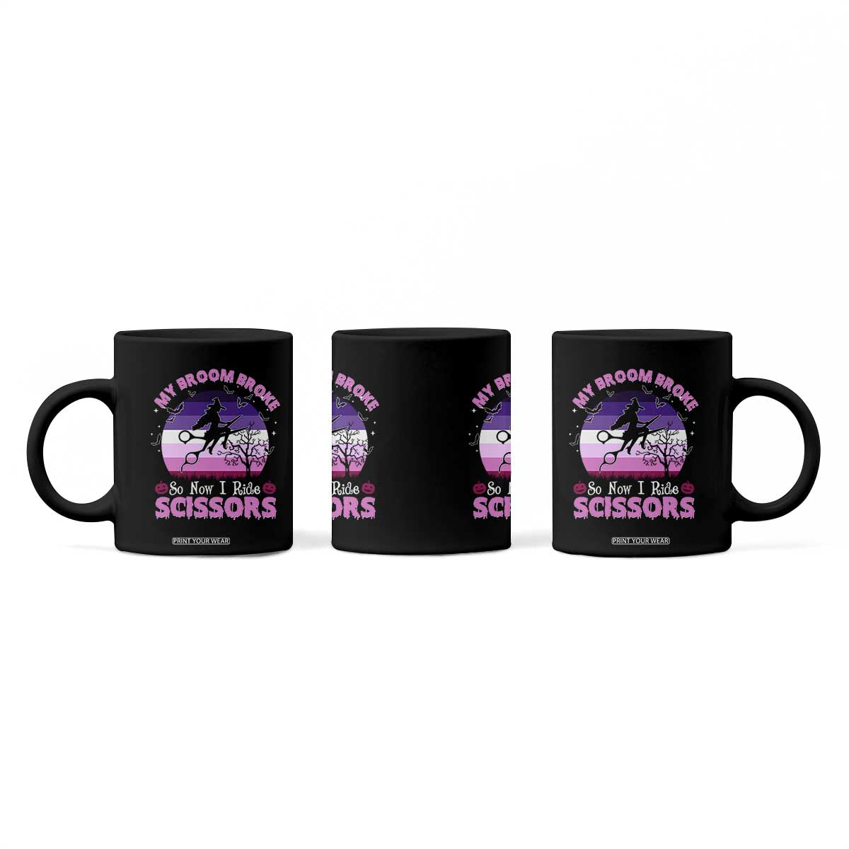 Funny Lesbian Witch Halloween Coffee Mug My Broom Broke So Now I Ride Scissors TS11 Print Your Wear