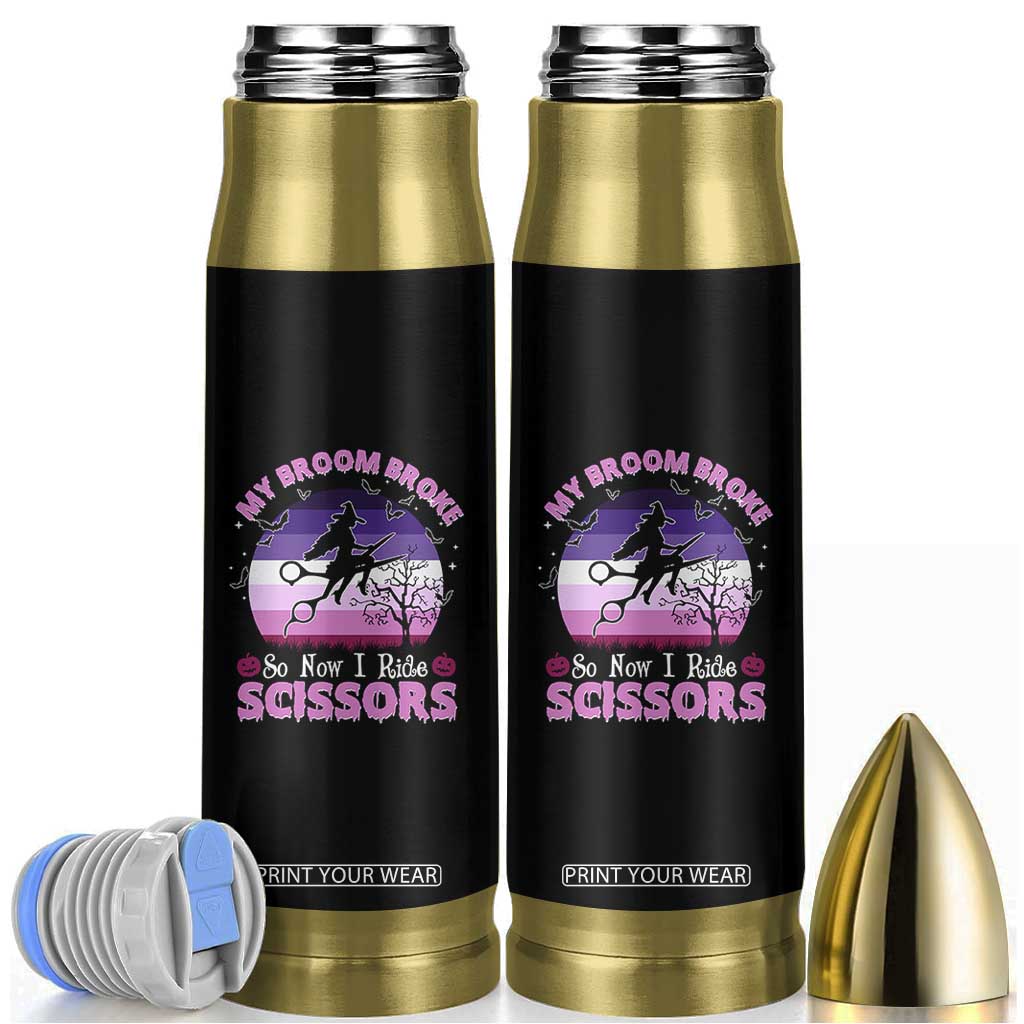 Funny Lesbian Witch Halloween Bullet Tumbler My Broom Broke So Now I Ride Scissors TS11 Black Print Your Wear