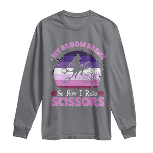 Funny Lesbian Witch Halloween Long Sleeve Shirt My Broom Broke So Now I Ride Scissors TS11 Charcoal Print Your Wear
