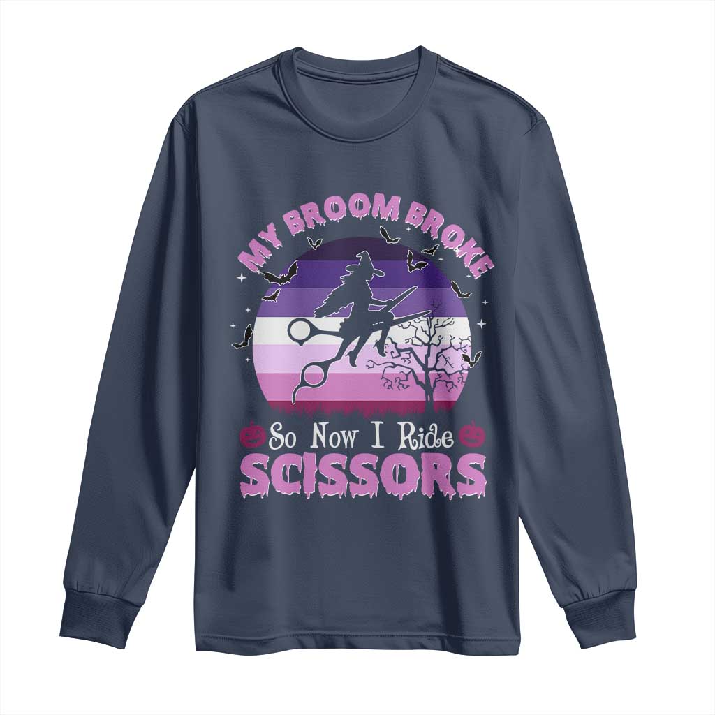 Funny Lesbian Witch Halloween Long Sleeve Shirt My Broom Broke So Now I Ride Scissors TS11 Navy Print Your Wear