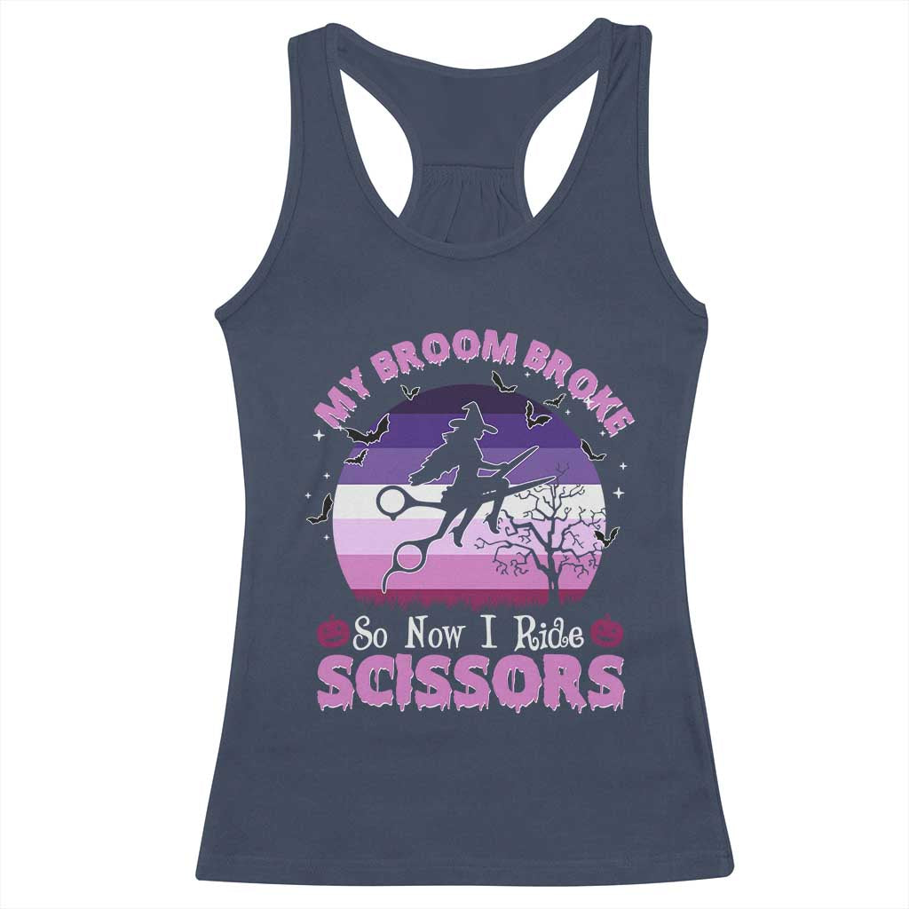 Funny Lesbian Witch Halloween Racerback Tank Top My Broom Broke So Now I Ride Scissors TS11 Navy Print Your Wear
