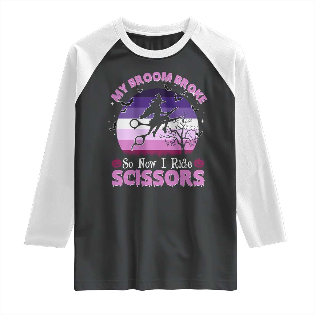 Funny Lesbian Witch Halloween Raglan Shirt My Broom Broke So Now I Ride Scissors TS11 Black White Print Your Wear