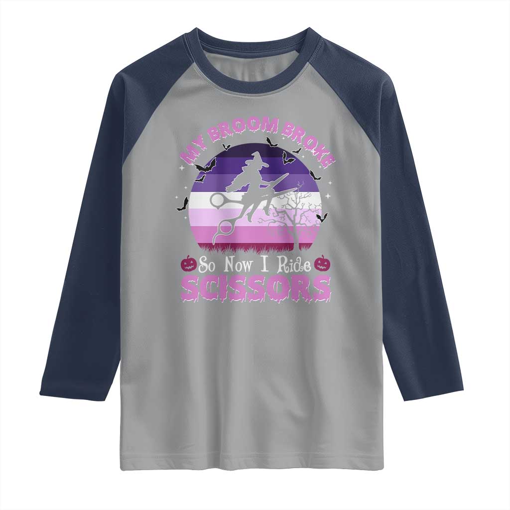 Funny Lesbian Witch Halloween Raglan Shirt My Broom Broke So Now I Ride Scissors TS11 Sport Gray Navy Print Your Wear